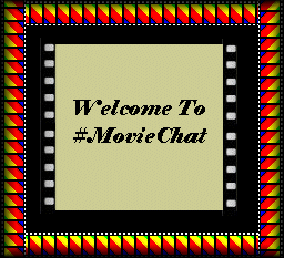WELCOME TO #MOVIE CHAT AUSTRALIA